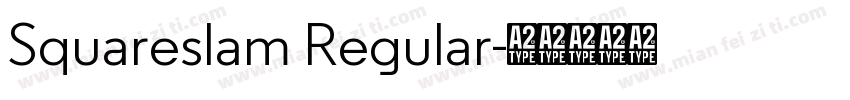 Squareslam Regular字体转换